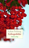 Liebesgedichte - Galsan Tschinag - 9783293005129
