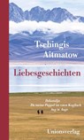 Liebesgeschichten - Tschingis Aitmatow - 9783293005334