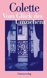 Vom Glück des Umziehens - Sidonie-Gabrielle Colette - 9783293006287