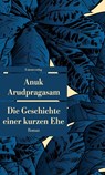 Die Geschichte einer kurzen Ehe - Anuk Arudpragasam - 9783293208254