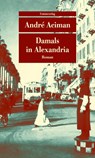 Damals in Alexandria - André Aciman - 9783293208780