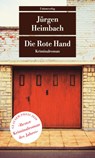 Die Rote Hand - Jürgen Heimbach - 9783293208995