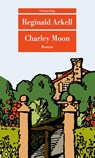 Charley Moon - Reginald Arkell - 9783293209183