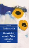Mein Onkel, den der Wind mitnahm - Bachtyar Ali - 9783293209701
