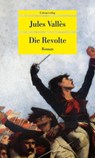 Die Revolte - Jules Vallès - 9783293710115