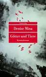 Götter und Tiere - Denise Mina - 9783293710375