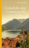 Urlaub für den Commissario - Dino Minardi - 9783311121107