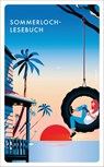 Sommerloch-Lesebuch - Aleksia Sidney - 9783311150893