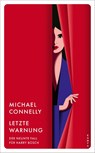 Letzte Warnung - Michael Connelly - 9783311155010