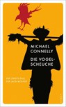 Die Vogelscheuche - Michael Connelly - 9783311155188