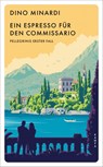 Ein Espresso für den Commissario - Dino Minardi - 9783311155409