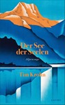 Der See der Seelen - Tim Krohn - 9783311210092