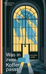 Was in zwei Koffer passt - Veronika Peters - 9783311300335