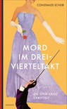 Mord im Dreivierteltakt - Constanze Scheib - 9783311300533