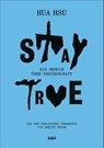 Stay True - Hua Hsu - 9783311350170
