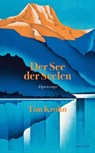 Der See der Seelen - Tim Krohn - 9783311701125