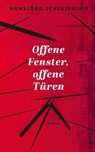 Offene Fenster, offene Türen - Hansjörg Schertenleib - 9783311702566