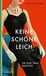 Keine schöne Leich - Constanze Scheib - 9783311703679