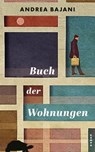 Buch der Wohnungen - Andrea Bajani - 9783311703723