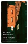 Fünf Frauen - Matthias Wittekindt - 9783311704386