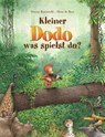 Kleiner Dodo, was spielst du? - Serena Romanelli ; Hans de Beer - 9783314007200