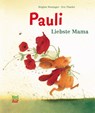 Pauli - Liebste Mama - Brigitte Weninger - 9783314101717