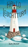 Hallo, Leuchtturm! - Sophie Blackall - 9783314105258