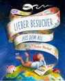 Lieber Besucher aus dem All - Sophie Blackall - 9783314105418