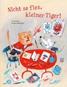 Nicht so fies, kleiner Tiger! - Carol Roth - 9783314106354
