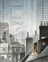 Die graue Stadt - Torben Kuhlmann - 9783314106521