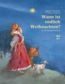 Wann ist endlich Weihnachten? - Antonie Schneider - 9783314106798