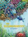 Der Regenbogenfisch in Gefahr - Marcus Pfister - 9783314107320