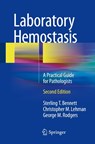 Laboratory Hemostasis - Sterling T. Bennett ; Christopher M. Lehman ; George M. Rodgers - 9783319089232
