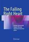 The Failing Right Heart - Kyriakos Anastasiadis ; Stephen Westaby ; Polychronis Antonitsis - 9783319176970