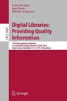 Digital Libraries: Providing Quality Information - Robert B. Allen ; Jane Hunter ; Marcia L. Zeng - 9783319279732