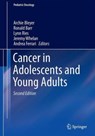 Cancer in Adolescents and Young Adults - Archie Bleyer ; Ronald Barr ; Lynn Ries ; Jeremy Whelan ; Andrea Ferrari - 9783319336770