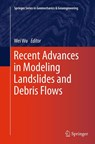 Recent Advances in Modeling Landslides and Debris Flows - Wei Wu - 9783319365237