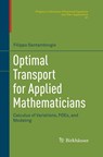 Optimal Transport for Applied Mathematicians - Filippo Santambrogio - 9783319365817