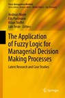 The Application of Fuzzy Logic for Managerial Decision Making Processes -  - 9783319540474