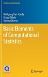 Basic Elements of Computational Statistics - Wolfgang Karl Hardle ; Ostap Okhrin ; Yarema Okhrin - 9783319553351