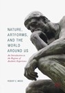Nature, Artforms, and the World Around Us - Robert E. Wood - 9783319570891