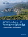 Ancient Landscapes of Western North America - Ronald C. Blakey ; Wayne Ranney - 9783319596341