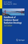 Handbook of Evidence-Based Radiation Oncology - Eric K. Hansen ; Mack Roach III - 9783319626413