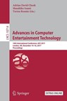 Advances in Computer Entertainment Technology - Adrian David Cheok ; Masahiko Inami ; Teresa Romao - 9783319762692