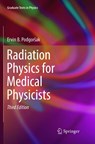 Radiation Physics for Medical Physicists - Ervin B. Podgorsak - 9783319797816