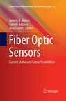 Fiber Optic Sensors - Ignacio R. Matias ; Satoshi Ikezawa ; Jesus Corres - 9783319826219