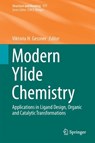Modern Ylide Chemistry - Viktoria H. Gessner - 9783319895444