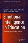 Emotional Intelligence in Education - KATERYNA V. KEEFER ; JAMES D. A. PARKER ; DONALD H.,  Ph.D. Saklofske - 9783319906317