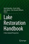 Lake Restoration Handbook - David P. Hamilton ; Kevin J. Collier ; John M. Quinn ; Clive Howard-Williams - 9783319930428
