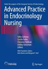 Advanced Practice in Endocrinology Nursing - Sofia Llahana ; Cecilia Follin ; Christine Yedinak ; Ashley Grossman - 9783319998152